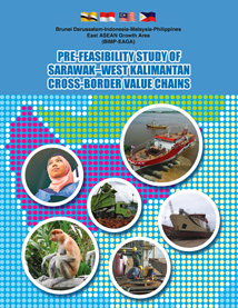 Prefeasibility Study Sarawak-West Kalimantan Cross-Border Value Chains Prefeasibility Study Sarawak-West Kalimantan Cross-Border Value Chains